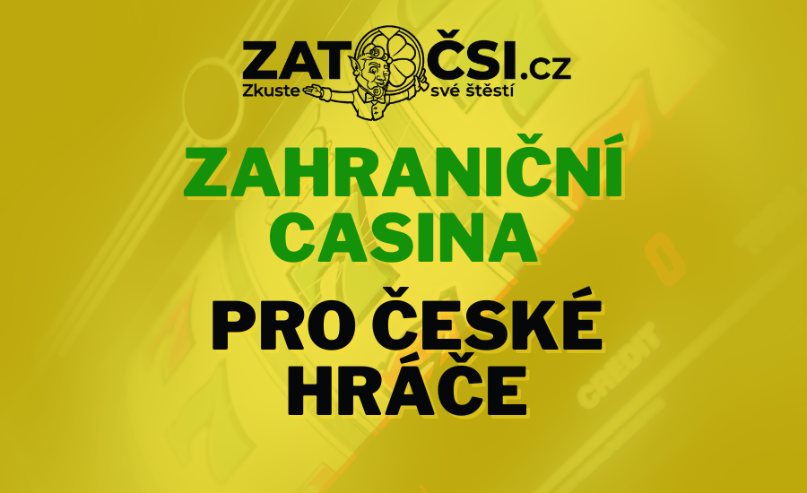 Zahraniční kasina pro Čechy Jak vybrat to nejlepší online kasino